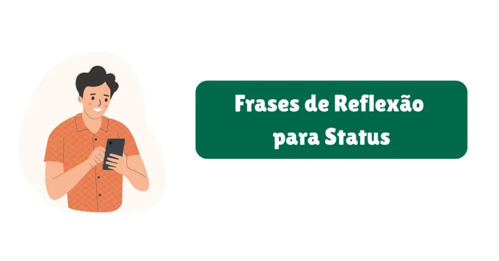 Frases de Reflexão para Status